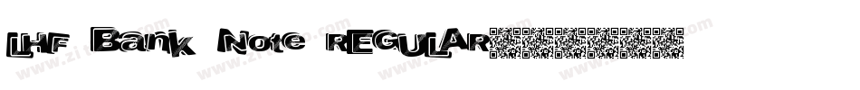 LHF Bank Note REGULAR字体转换